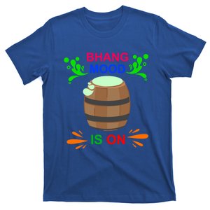 Happy Holi Bhang Mood Is On Indian Festival Of Colors 2021 Meaningful Gift T-Shirt