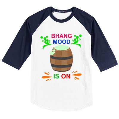 Happy Holi Bhang Mood Is On Indian Festival Of Colors 2021 Meaningful Gift Baseball Sleeve Shirt