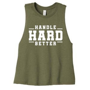 Handle Hard Better Women's Racerback Cropped Tank