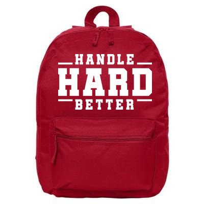 Handle Hard Better 16 in Basic Backpack