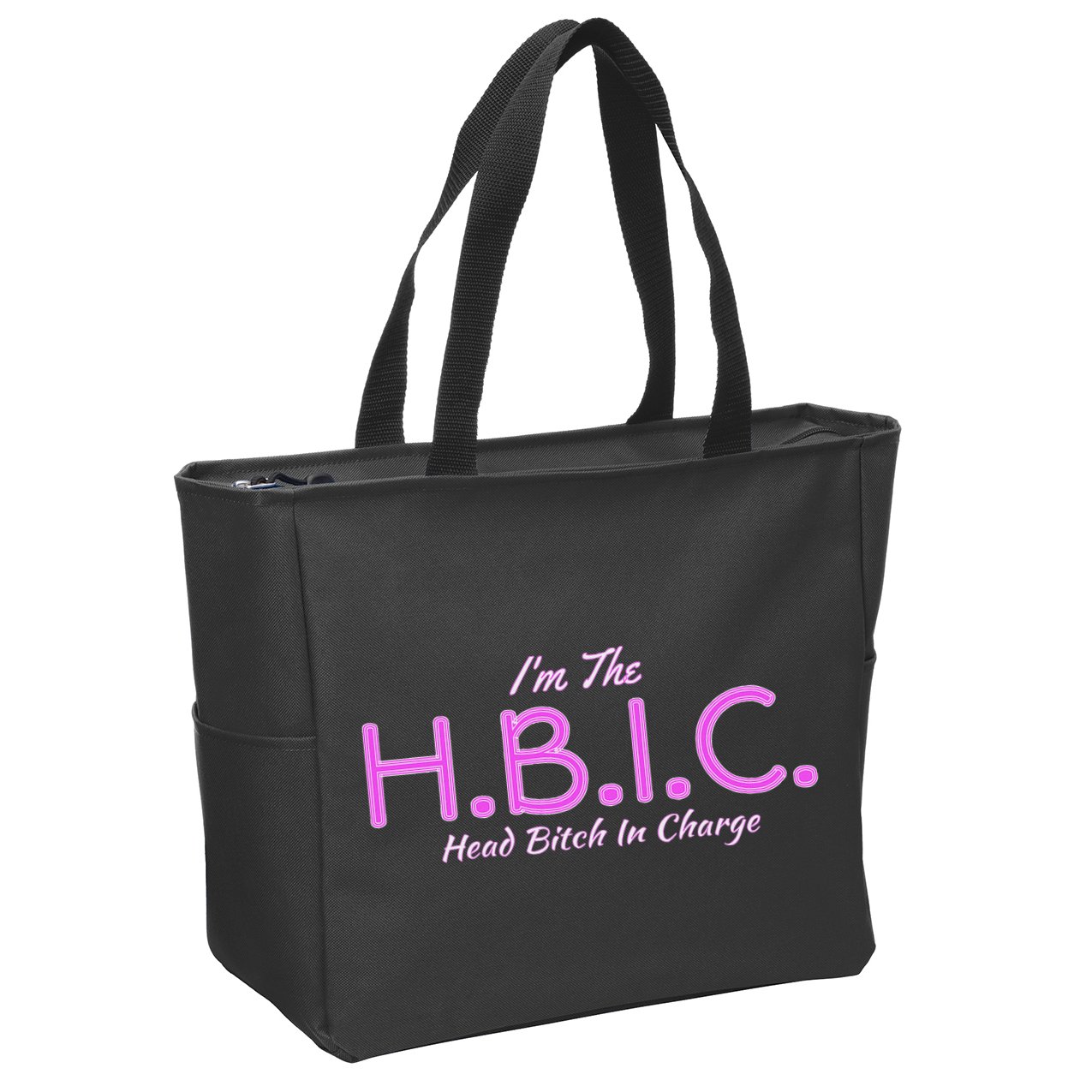 Hbic Head Bitch In Charge Women Funny Bitches Grown Sexy Zip Tote Bag