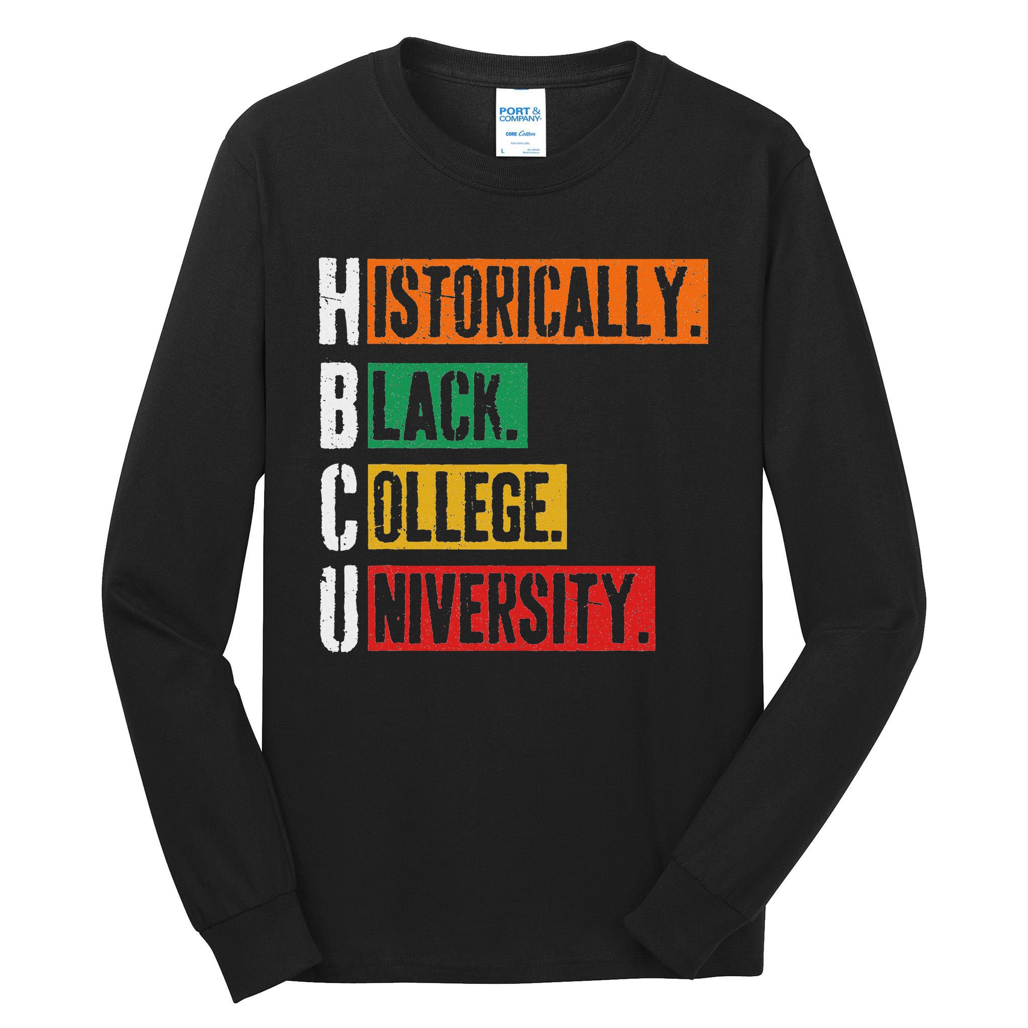 Hbcu Historically Black College University Black History Tall Long Sleeve T-Shirt