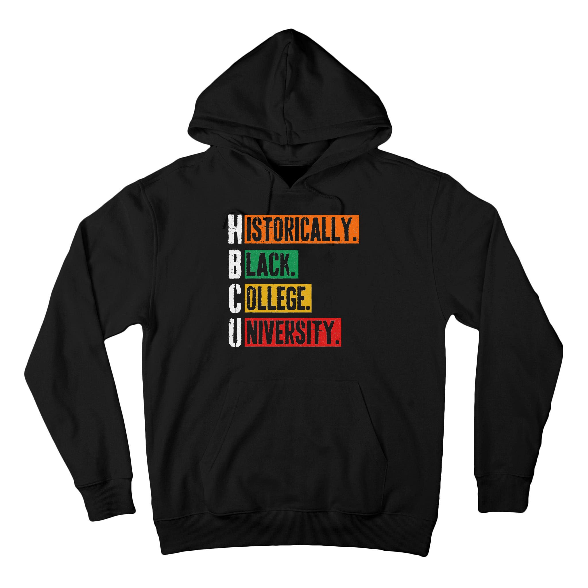 Hbcu Historically Black College University Black History Tall Hoodie