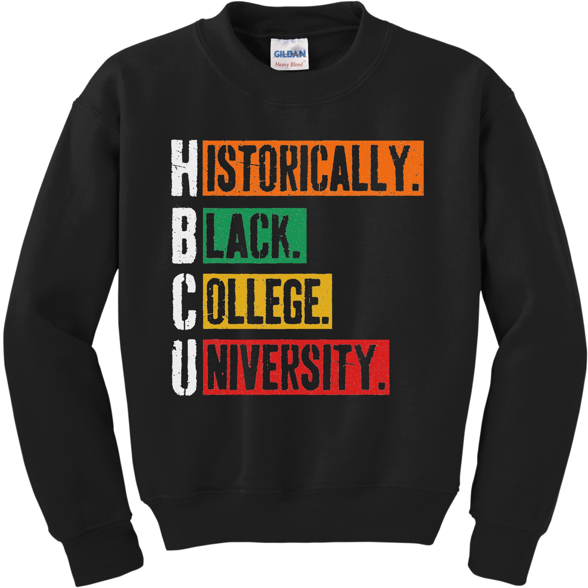 Hbcu Historically Black College University Black History Kids Sweatshirt