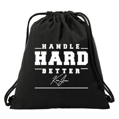 Handle Hard Better Drawstring Bag