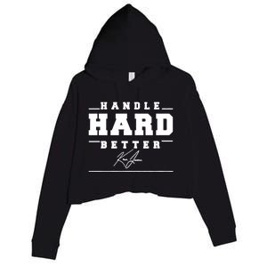 Handle Hard Better Crop Fleece Hoodie