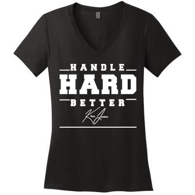 Handle Hard Better Women's V-Neck T-Shirt