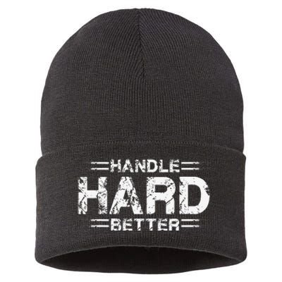 Handle Hard Better Sustainable Knit Beanie