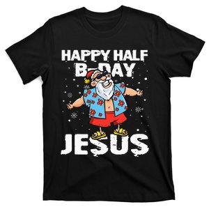 happy half birthday jesus flossing santa summer vacation T-Shirt