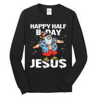 happy half birthday jesus flossing santa summer vacation Tall Long Sleeve T-Shirt