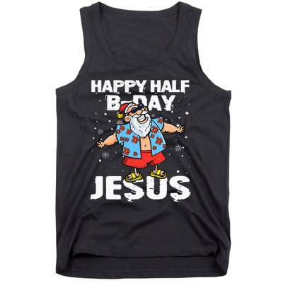 happy half birthday jesus flossing santa summer vacation Tank Top