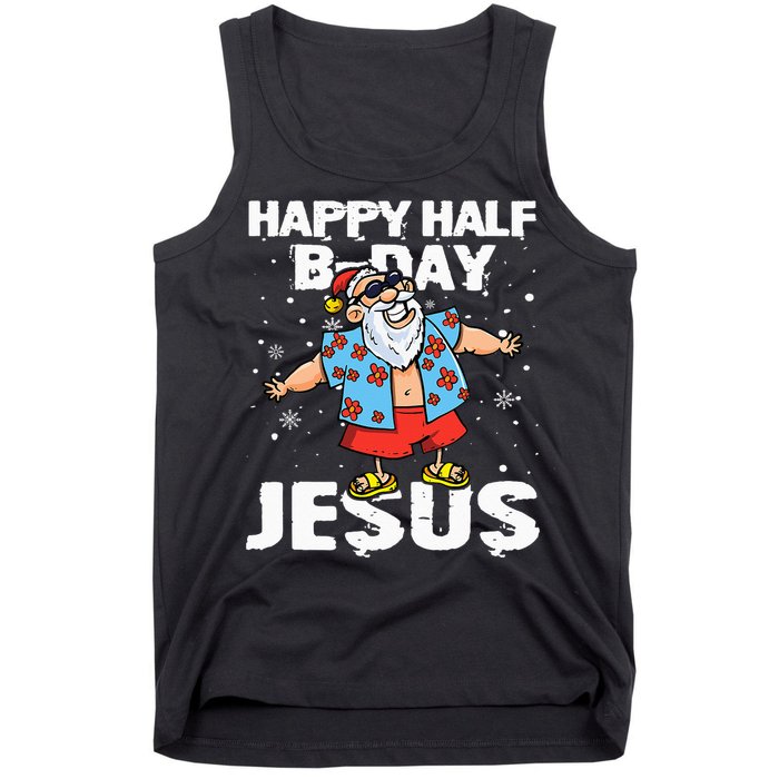 happy half birthday jesus flossing santa summer vacation Tank Top