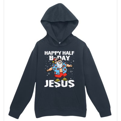 happy half birthday jesus flossing santa summer vacation Urban Pullover Hoodie