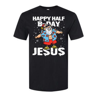 happy half birthday jesus flossing santa summer vacation Softstyle CVC T-Shirt