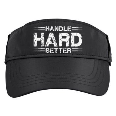 Handle Hard Better Adult Drive Performance Visor