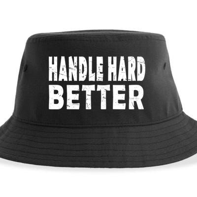 Handle Hard Better Sustainable Bucket Hat