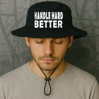 Handle Hard Better Bucket Hat