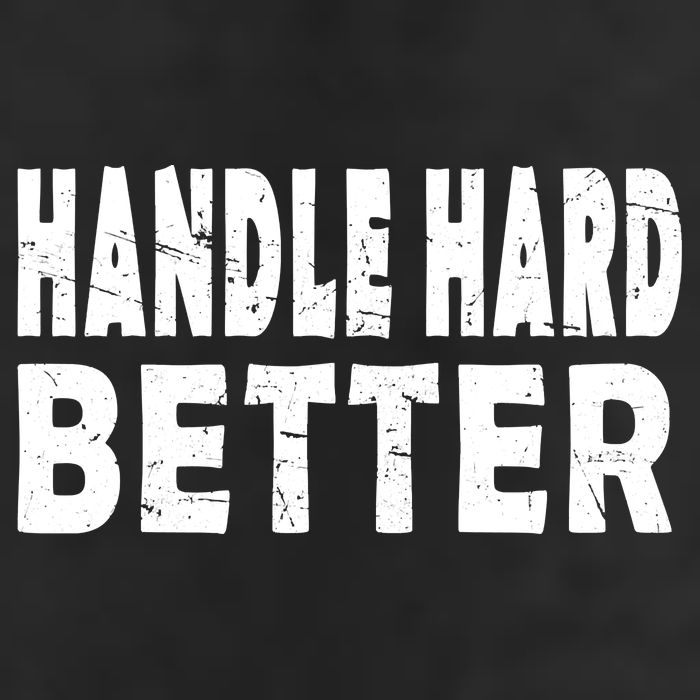 Handle Hard Better Golf Towel