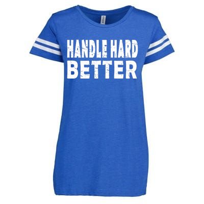 Handle Hard Better Enza Ladies Jersey Football T-Shirt