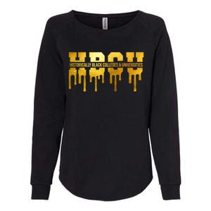 Hbcu Historically Black Colleges Universities Black History Cool Gift Womens California Wash Sweatshirt