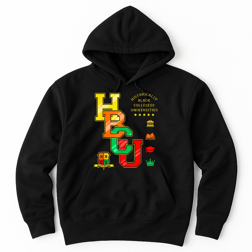 Hbcu Historically Black Colleges Universities Hoodie