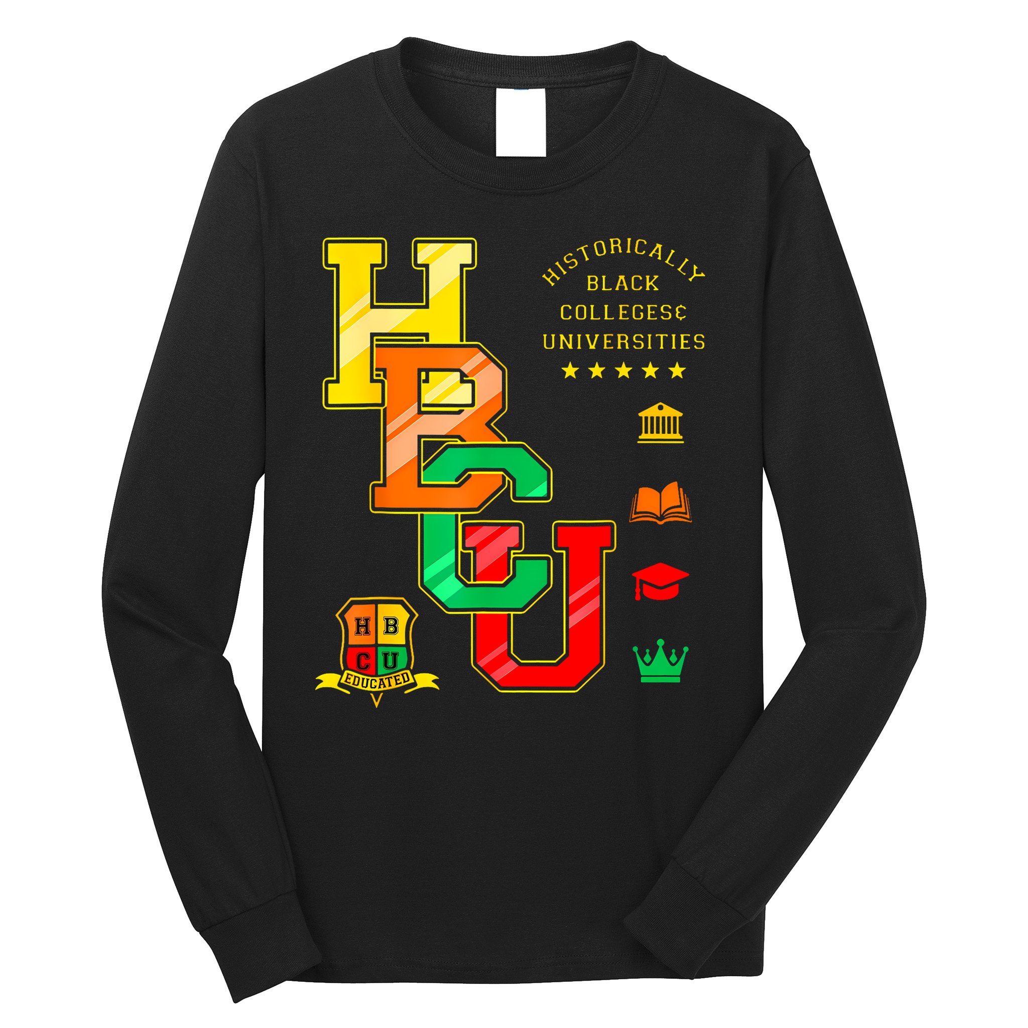 Hbcu Historically Black Colleges Universities Long Sleeve Shirt