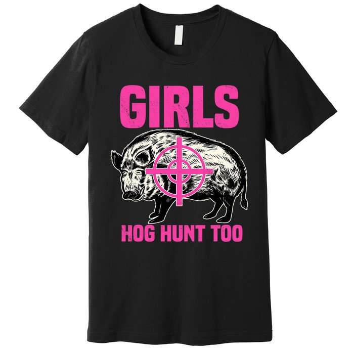 Hog Hunting Boar Pig Hunter Huntsman Premium T-Shirt