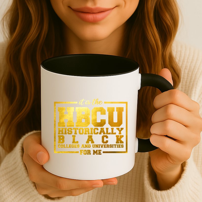 Hbcu Historically Black Colleges Universities Black History Gift Mug
