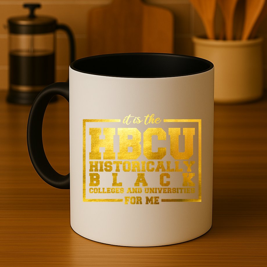 Hbcu Historically Black Colleges Universities Black History Gift Mug
