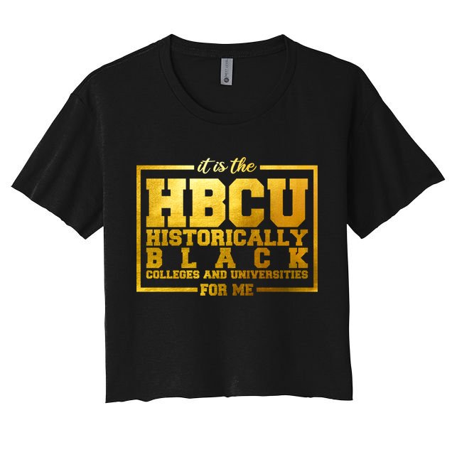 Hbcu Historically Black Colleges Universities Black History Gift Crop Top
