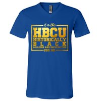 Hbcu Historically Black Colleges Universities Black History Gift V-Neck T-Shirt