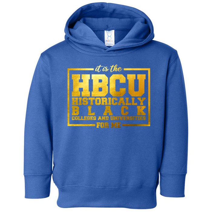 Hbcu Historically Black Colleges Universities Black History Gift Toddler Hoodie