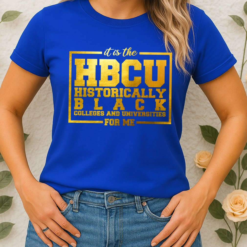 Hbcu Historically Black Colleges Universities Black History Gift Womens T-Shirt