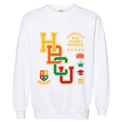 Hbcu Historically Black Colleges Universities Grad Alumni Gift Garment-Dyed Sweatshirt