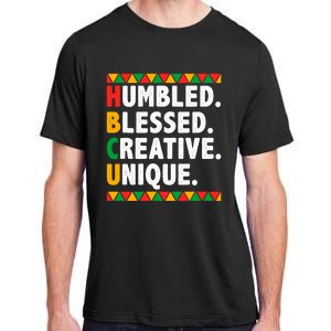 Hbcu Humbled Blessed Creative Unique Cool Gift Adult ChromaSoft Performance T-Shirt