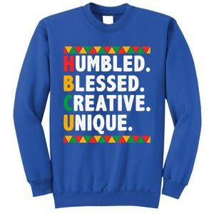 Hbcu Humbled Blessed Creative Unique Cool Gift Sweatshirt