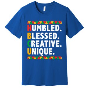 Hbcu Humbled Blessed Creative Unique Cool Gift Premium T-Shirt