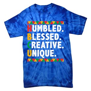 Hbcu Humbled Blessed Creative Unique Cool Gift Tie-Dye T-Shirt