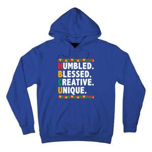 Hbcu Humbled Blessed Creative Unique Cool Gift Tall Hoodie