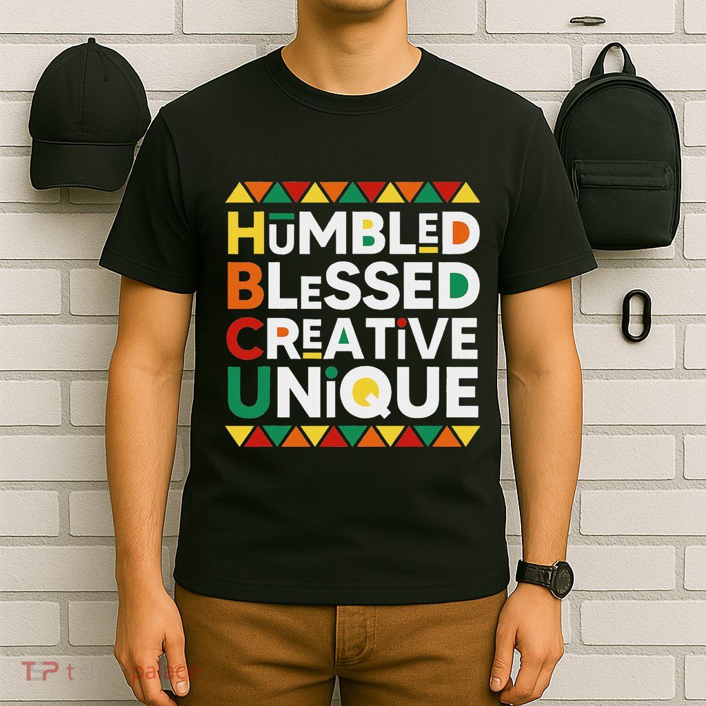 Hbcu Humbled Blessed Creative Unique Historical Black T-Shirt