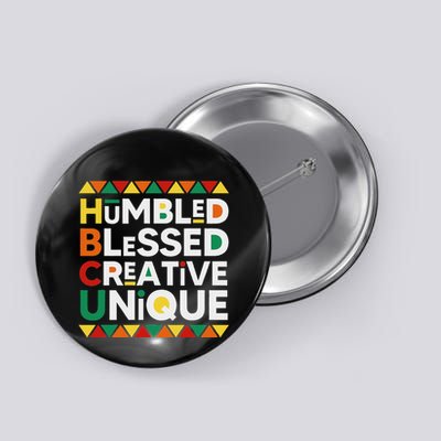 Hbcu Humbled Blessed Creative Unique Historical Black Button