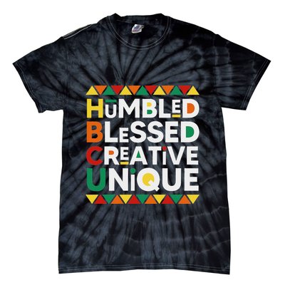 Hbcu Humbled Blessed Creative Unique Historical Black Tie-Dye T-Shirt