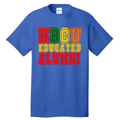 Hbcu Historically Black College Educated Alumni Cool Gift Tall T-Shirt