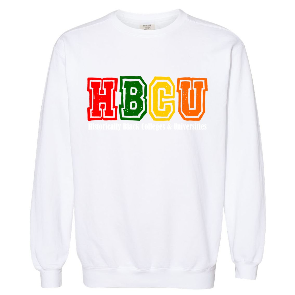 Hbcu Historically Black College Alumni Gift Garment-Dyed Sweatshirt