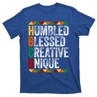 Hbcu Humbled Blessed Creative Unique Great Gift Historical Meaningful Gift T-Shirt