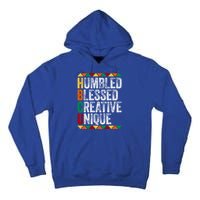 Hbcu Humbled Blessed Creative Unique Great Gift Historical Meaningful Gift Tall Hoodie