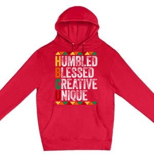 Hbcu Humbled Blessed Creative Unique Great Gift Historical Meaningful Gift Premium Pullover Hoodie