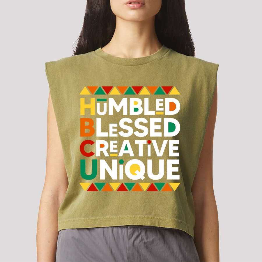 Hbcu Humbled Blessed Creative Unique Historical Black Garment-Dyed Women's Muscle Tee