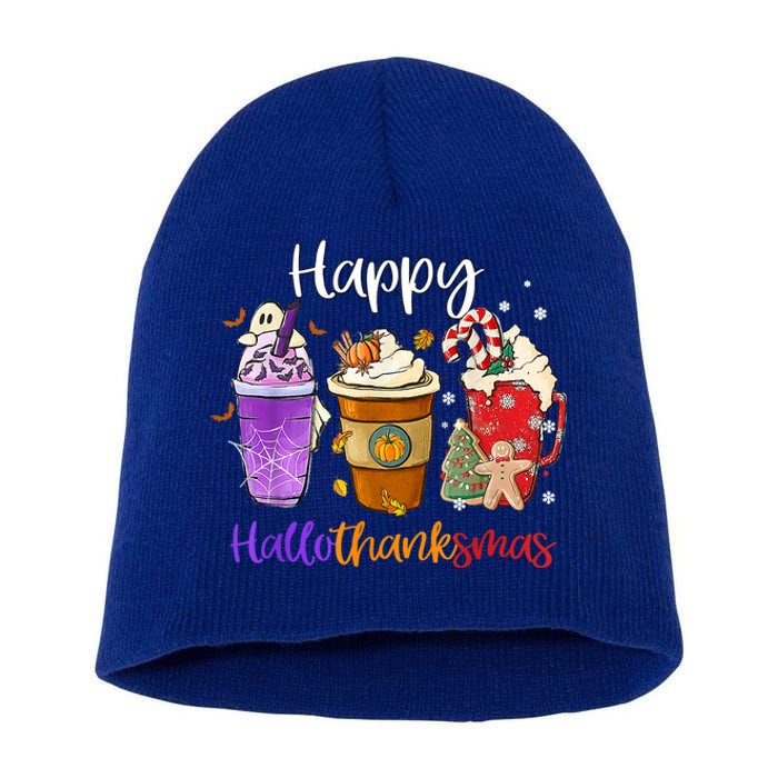 Happy Hallothanksmas Coffee Latte Halloween Thanksgiving Funny Gift Short Acrylic Beanie