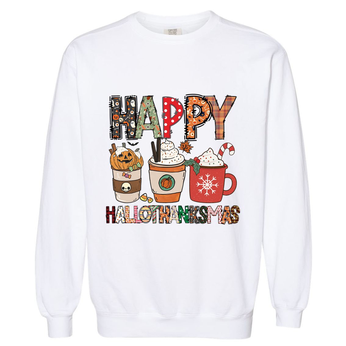 Happy Hallothanksmas Cute Coffee Pumkin Cool Gift Garment-Dyed Sweatshirt